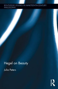 Hegel on Beauty by Julia Peters, 9781138795952