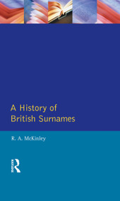 A History of British Surnames by Richard Mckinley, 9781138836181