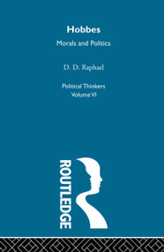 Hobbes (Morals and Politics) by D D Raphael, D. D. Raphael, 9780415326889