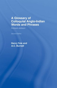 Hobson-Jobson (Glossary of Colloquial Anglo-Indian Words And Phrases) by A. C. Burnell, Henry Yule, 9780700703210