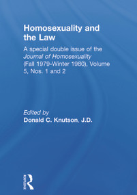 Homosexuality and the Law by Donald Knutson, J.D., 9780917724145