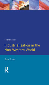 Industrialisation in the Non-Western World by Tom Kemp, 9781138836198