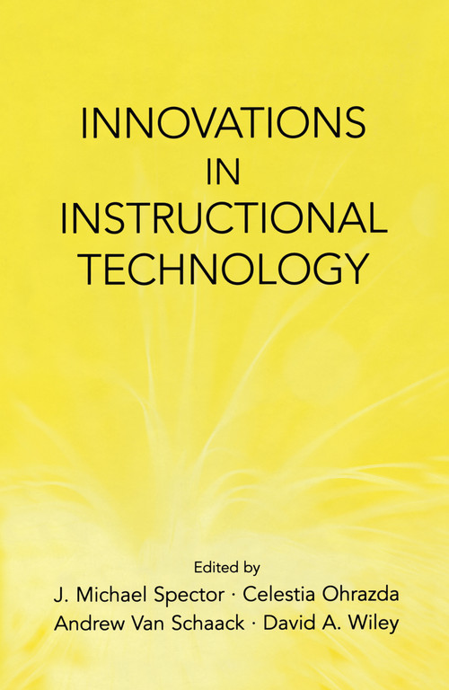 Innovations in Instructional Technology (Essays in Honor of M. David Merrill) by J. Michael Spector, Celestia Ohrazda, Andrew Van Schaack, David A. Wiley, 9780805848366