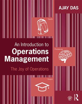 An Introduction to Operations Management (The Joy of Operations) by Ajay Das, 9780765645821