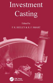 Investment Casting by Philip R. Beeley, Robert F. Smart, 9781906540579