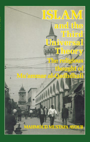 Islam & The Third Universal Theory by Mahmoud Mustafa Ayoub, 9780710302601