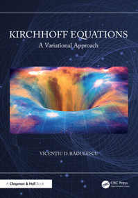 Kirchhoff Equations (A Variational Approach) by Vicenţiu D. Rădulescu, 9781041351863