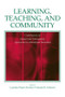 Learning, Teaching, and Community (Contributions of Situated and Participatory Approaches to Educational Innovation) by Lucinda Pease-Alvarez, Sandra R. Schecter, 9780805848670