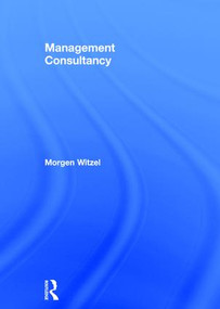Management Consultancy by Morgen Witzel, 9781138798830