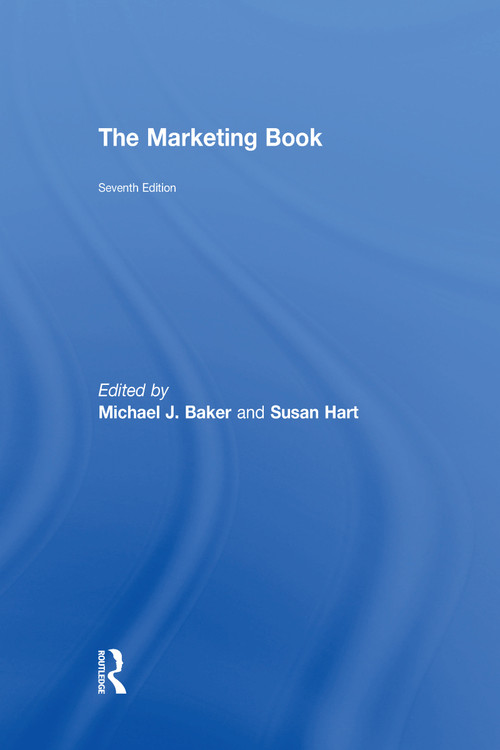 The Marketing Book by Michael Baker, Susan Hart, 9780415703765
