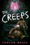 The Creeps by Tehlor Mejia, 9798217031467