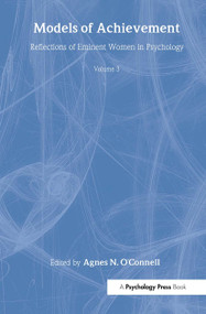 Models of Achievement (Reflections of Eminent Women in Psychology, Volume 3) by Agnes N. O'Connell, 9780805835564