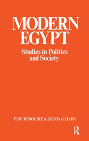 Modern Egypt (Studies in Politics and Society) by Sylvia G. Haim, Elie Kedourie, 9781138452138