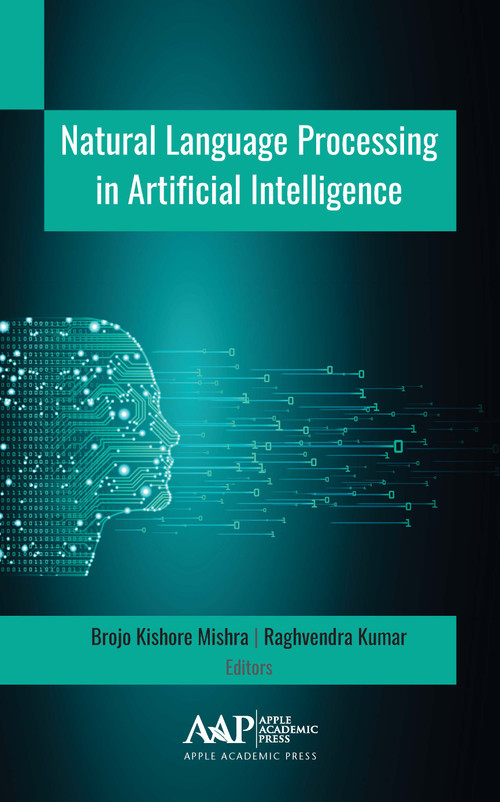 Natural Language Processing in Artificial Intelligence by Brojo Kishore Mishra, Raghvendra Kumar, 9781771888646