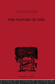 The Nature of Life by R. Rignano, 9780415225687