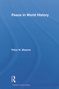 Peace in World History by Peter Stearns, 9780415716604