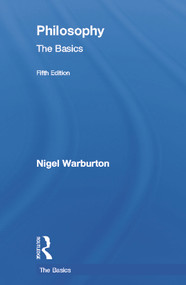 Philosophy: The Basics by Nigel Warburton, 9780415693172