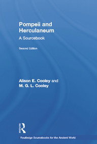 Pompeii and Herculaneum (A Sourcebook) by Alison E. Cooley, M. G. L. Cooley, 9780415666794