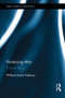 Privatizing War (A Moral Theory) by William Feldman, 9781138803954