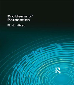 The Problems of Perception by R. J. Hirst, 9780415296168