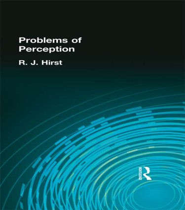 The Problems of Perception by R. J. Hirst, 9780415296168