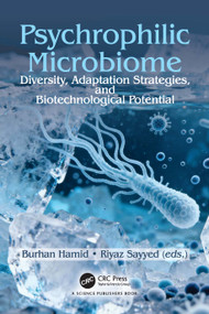 Psychrophilic Microbiome (Diversity, Adaptation Strategies, and Biotechnological Potential) by Burhan Hamid, Riyaz Sayyed, 9781041145462