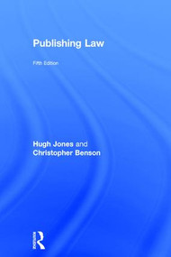 Publishing Law by Hugh Jones, Christopher Benson, 9781138803787