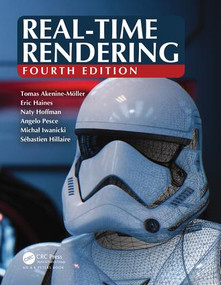 Real-Time Rendering, Fourth Edition by Tomas Akenine-Mo¨ller, Eric Haines, Naty Hoffman, 9781138627000