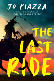The Last Ride (A Novel) by Jo Piazza, 9798217183937