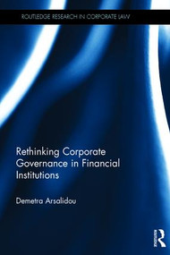 Rethinking Corporate Governance in Financial Institutions by Demetra Arsalidou, 9780415535465