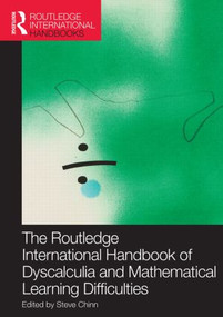 The Routledge International Handbook of Dyscalculia and Mathematical Learning Difficulties by Steve Chinn, 9780415822855