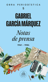 Notas de prensa / Press Releases (Spanish Edition) by Gabriel García Márquez, 9789588894256