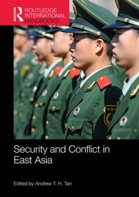 Security and Conflict in East Asia by Andrew Tan, 9781857437171