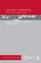 Security Expertise (Practice, Power, Responsibility) by Trine Villumsen Berling, Christian Bueger, 9781138819115