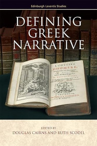 Defining Greek Narrative by Douglas Cairns, Ruth Scodel, 9780748680108