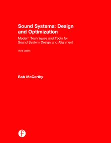 Sound Systems: Design and Optimization (Modern Techniques and Tools for Sound System Design and Alignment) by Bob McCarthy, 9780415730990