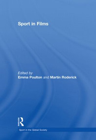 Sport in Films by Emma Poulton, Martin Roderick, 9780415447508