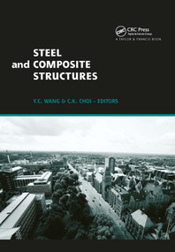 Steel and Composite Structures by Y. C. Wang, 9780415451413