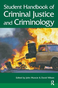 Student Handbook of Criminal Justice and Criminology by John Muncie, David Wilson, 9781138129184