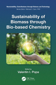 Sustainability of Biomass through Bio-based Chemistry by Valentin Popa, 9780367365950