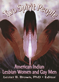 Two Spirit People (American Indian Lesbian Women and Gay Men) by Lester B Brown, 9780789000033