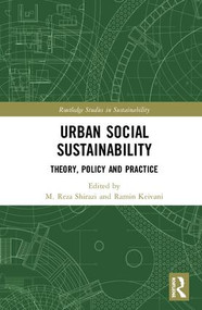 Urban Social Sustainability (Theory, Policy and Practice) by M. Shirazi, Ramin Keivani, 9781138069381