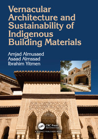 Vernacular Architecture and Sustainability of Indigenous Building Materials by Amjad Almusaed, Asaad Almssad, Ibrahim Yitmen, 9781041206507