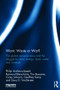 Want, Waste or War? (The Global Resource Nexus and the Struggle for Land, Energy, Food, Water and Minerals) by Philip Andrews-Speed, Raimund Bleischwitz, Tim Boersma, Corey Johnson, Geoffrey Kemp, Stacy D. VanDeveer, 9781138784468