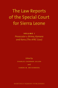 Law Reports of the Special Court for Sierra Leone (SET) by Charles Chernor Jalloh, Simon Meisenberg, 9789004221611