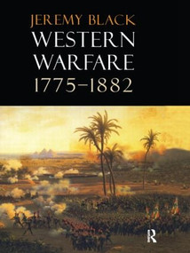 Western Warfare, 1775-1882 by Jeremy Black, 9781902683287