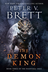The Demon King by Peter V. Brett, 9781984817167