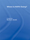 Where is Nato Going? by Martin Smith, 9780415384148