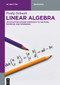 Linear Algebra (An Intuition-Driven Approach to Vectors, Matrices and Dimension) by Pradip Debnath, 9783112275627