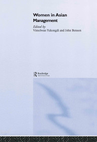 Women in Asian Management by Vimolwan Yukongdi, John Benson, 9780415356374